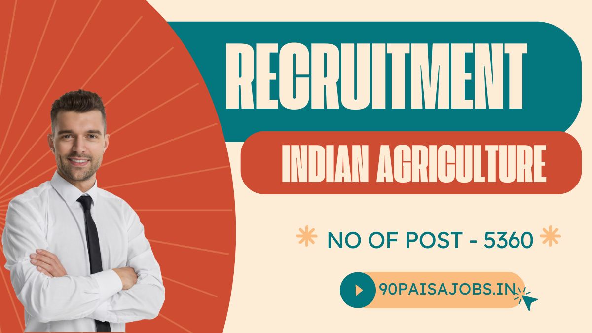 Indian Agriculture Recruitment 2024