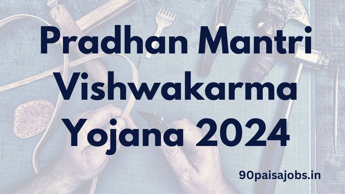 PM Vishwakarma Yojana 2024