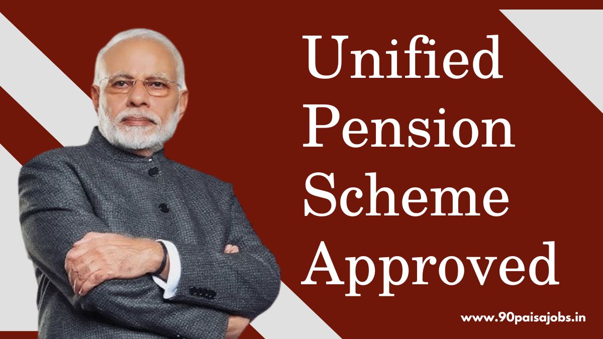 Unified Pension Scheme Approved