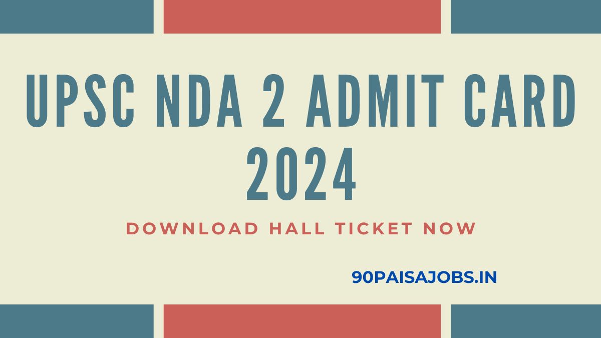 UPSC NDA 2 Admit Card 2024